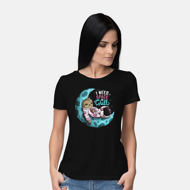 I Need Space To Chill-womens basic tee-tobefonseca