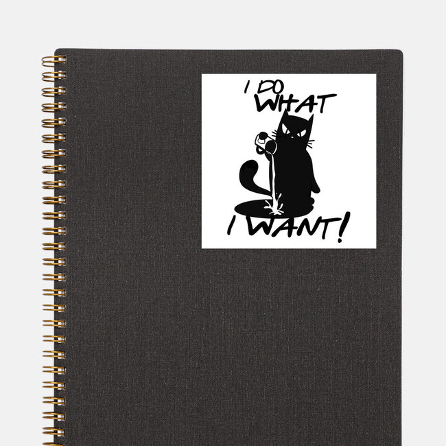 I Do What I Want-none glossy sticker-fanfabio