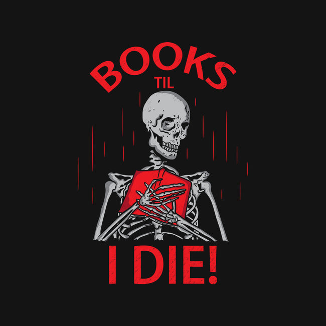Books Til I Die-none stretched canvas-turborat14