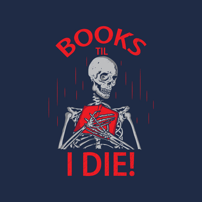 Books Til I Die-none matte poster-turborat14