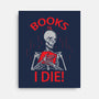 Books Til I Die-none stretched canvas-turborat14