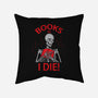 Books Til I Die-none removable cover throw pillow-turborat14