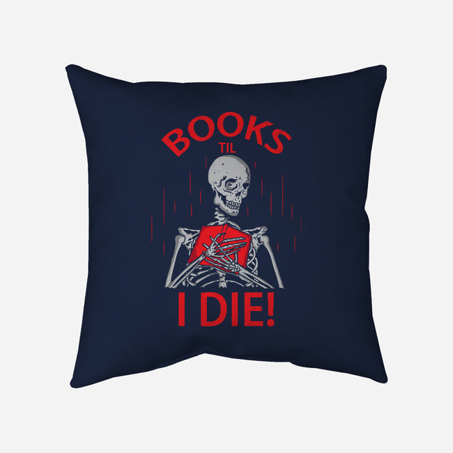 Books Til I Die-none removable cover throw pillow-turborat14