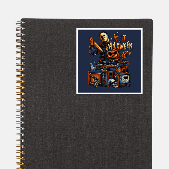 Is It Halloween Yet-none glossy sticker-glitchygorilla