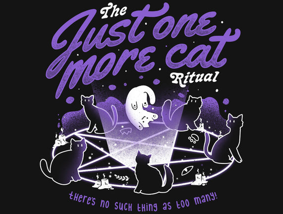 Just One More Cat Ritual