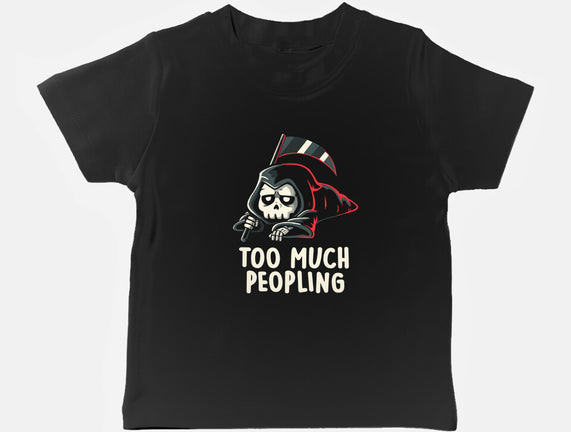 Too Much Peopling