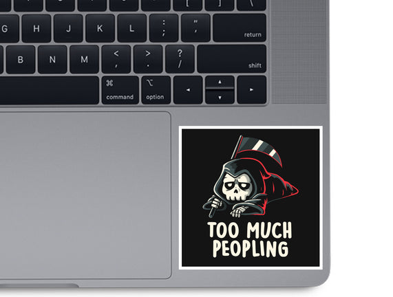 Too Much Peopling