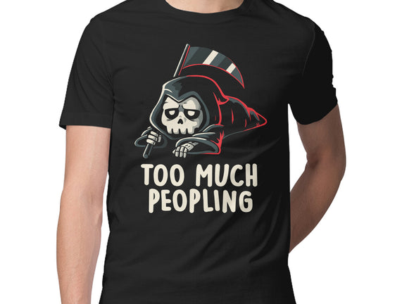 Too Much Peopling