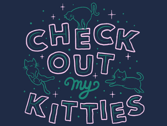 Check Out My Kitties