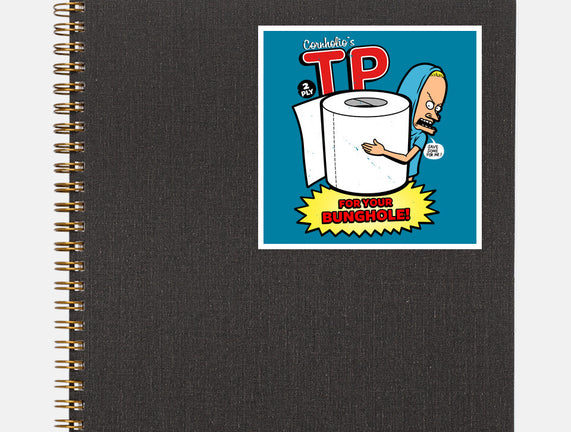 TP For Your Bunghole