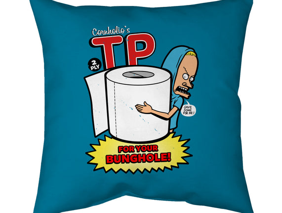 TP For Your Bunghole