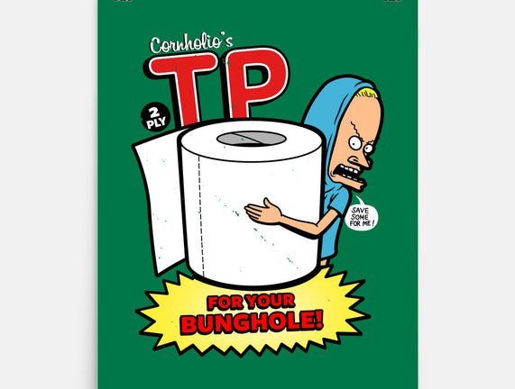 TP For Your Bunghole