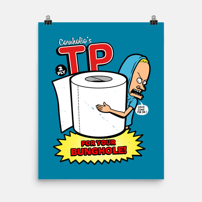 TP For Your Bunghole-none matte poster-Boggs Nicolas