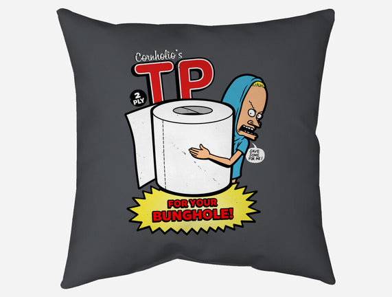TP For Your Bunghole