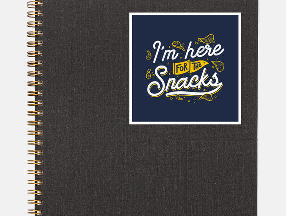 Here For The Snacks