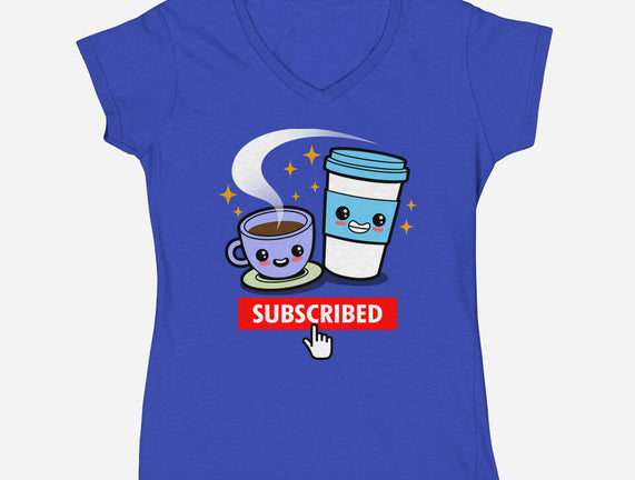 Subscribed To Coffee
