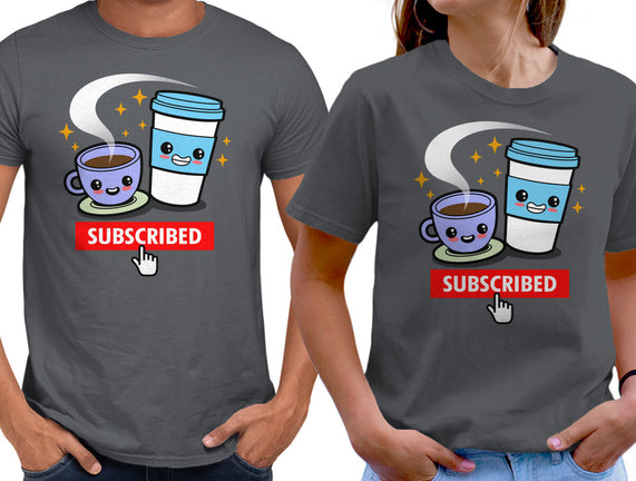 Subscribed To Coffee
