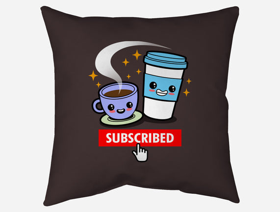 Subscribed To Coffee