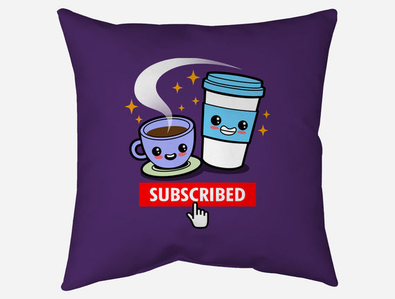 Subscribed To Coffee