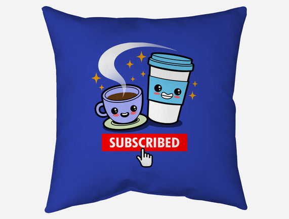 Subscribed To Coffee