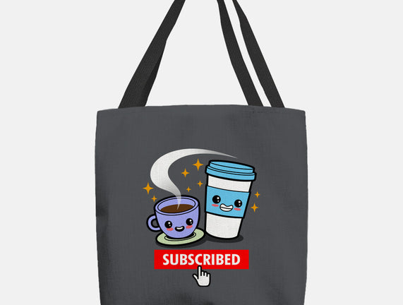 Subscribed To Coffee