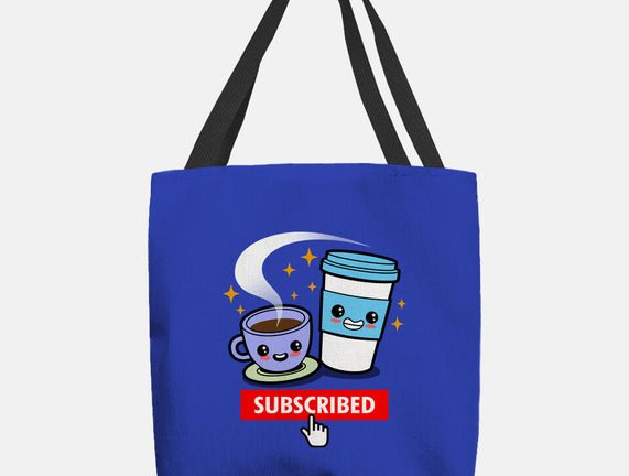 Subscribed To Coffee