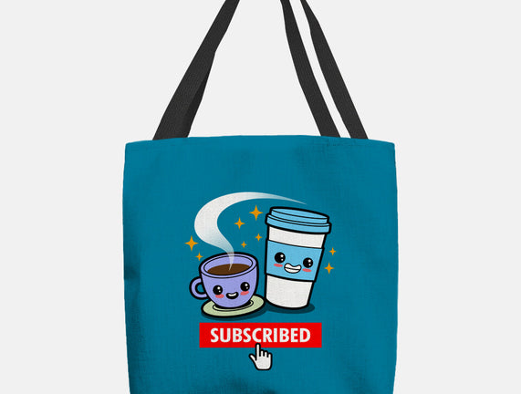 Subscribed To Coffee