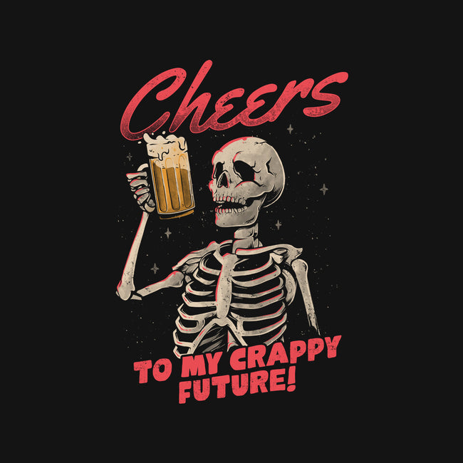 Cheers To My Crappy Future-none beach towel-eduely