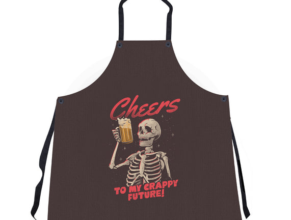 Cheers To My Crappy Future
