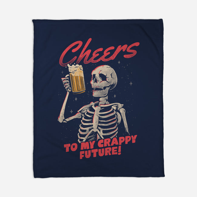 Cheers To My Crappy Future-none fleece blanket-eduely