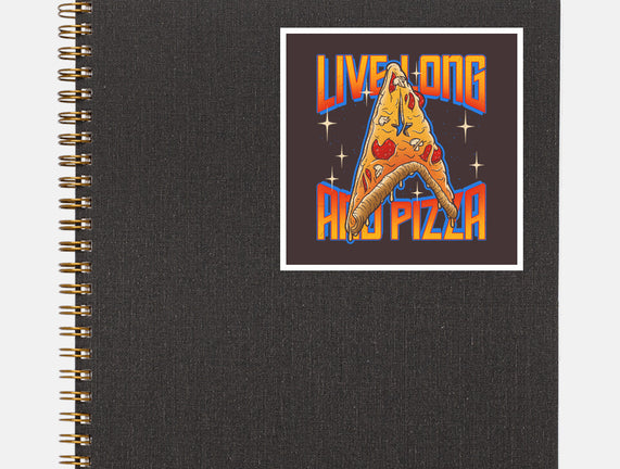 Live Long And Pizza