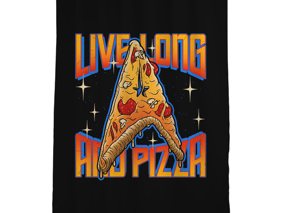 Live Long And Pizza