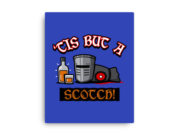 Tis But A Scotch!