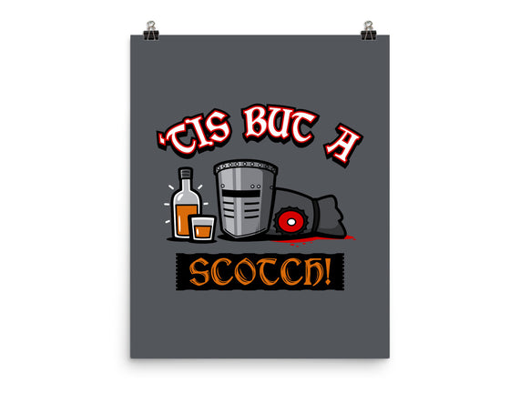 Tis But A Scotch!