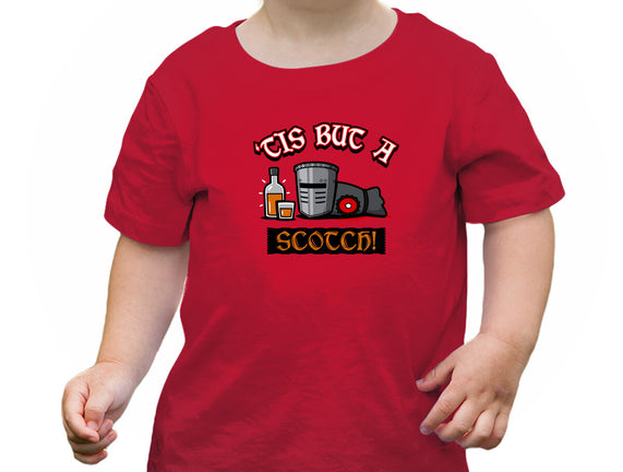 Tis But A Scotch!