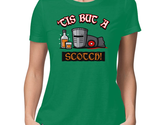 Tis But A Scotch!