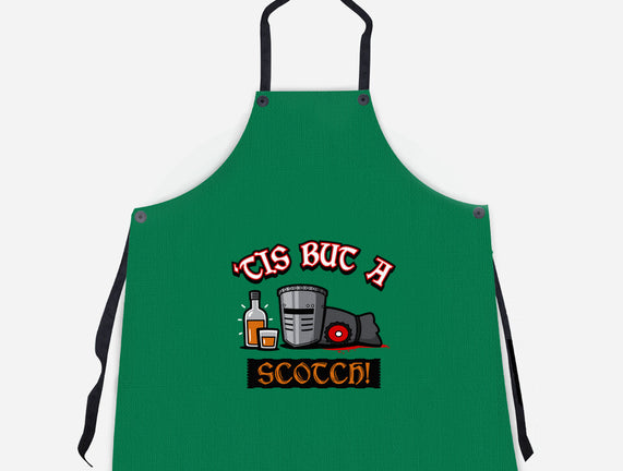 Tis But A Scotch!