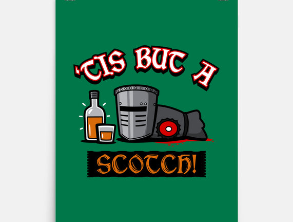 Tis But A Scotch!