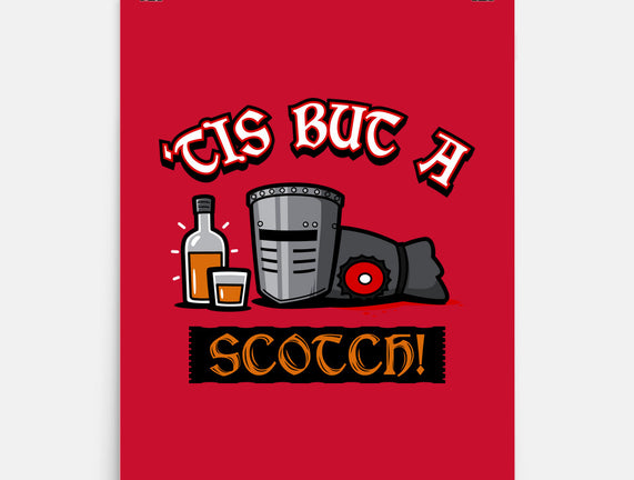 Tis But A Scotch!