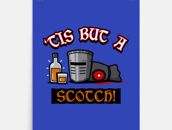 Tis But A Scotch!