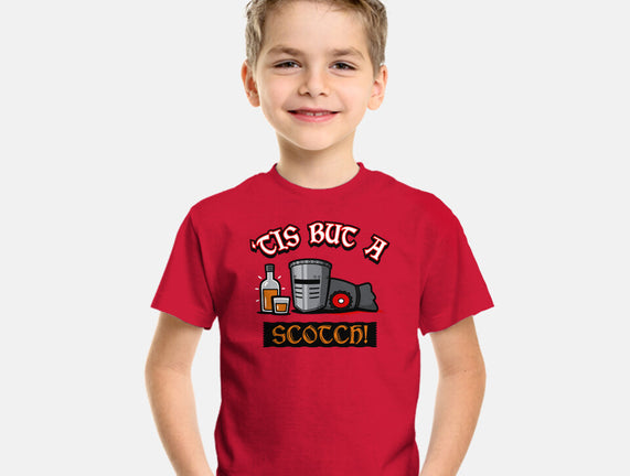 Tis But A Scotch!