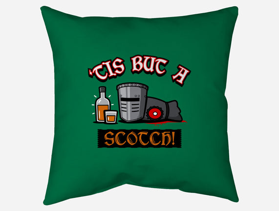 Tis But A Scotch!