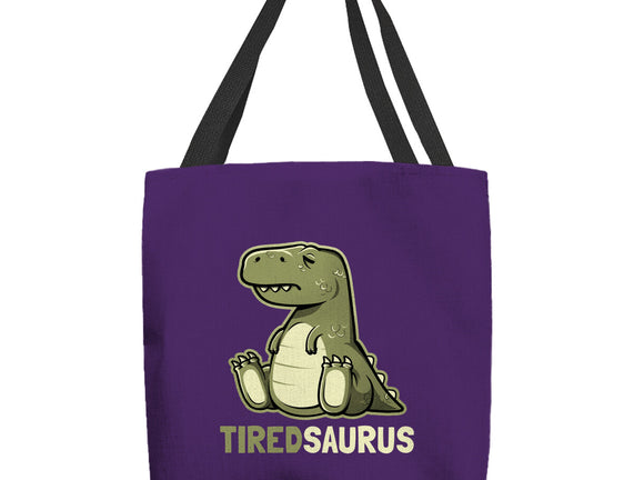 Tiredsaurus