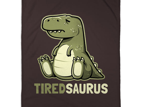 Tiredsaurus