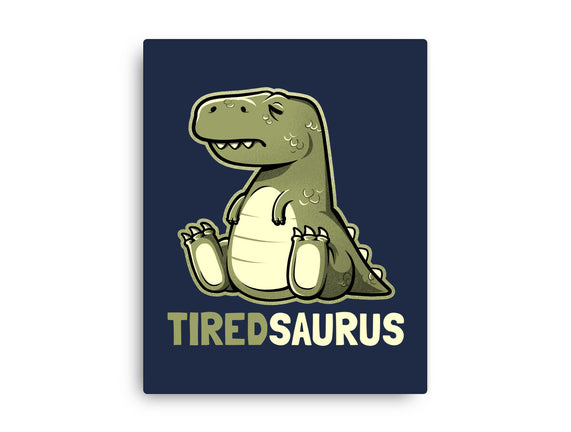 Tiredsaurus