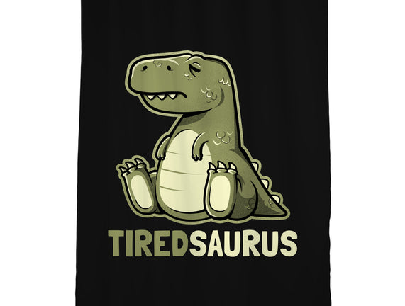 Tiredsaurus