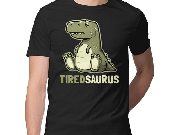Tiredsaurus
