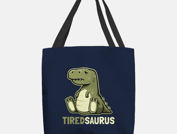 Tiredsaurus