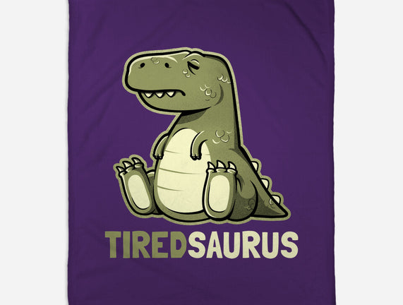 Tiredsaurus