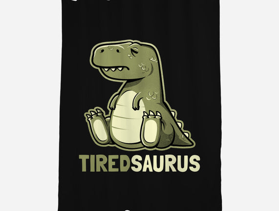 Tiredsaurus